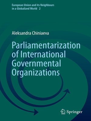 cover image of Parliamentarization of International Governmental Organizations